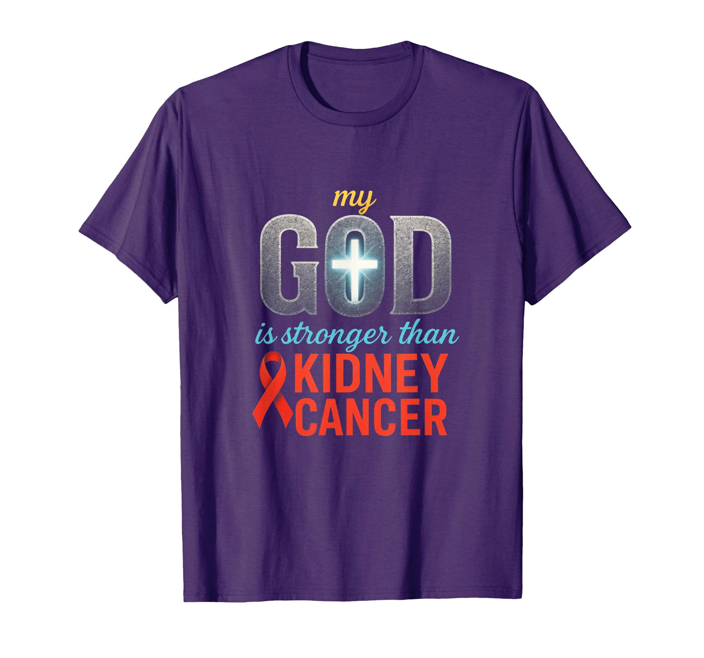 My God is Stronger - Kidney Cancer Awareness T-Shirt