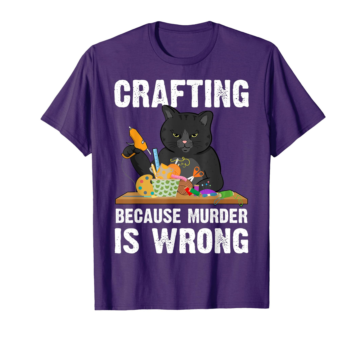 Crafting Because Murder Is Wrong T-Shirt