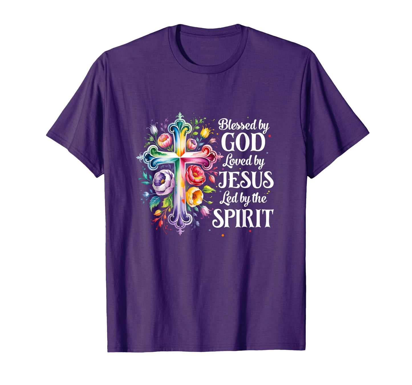 Blessed By God Loved By Jesus Flowers Cross Christian Women T-Shirt