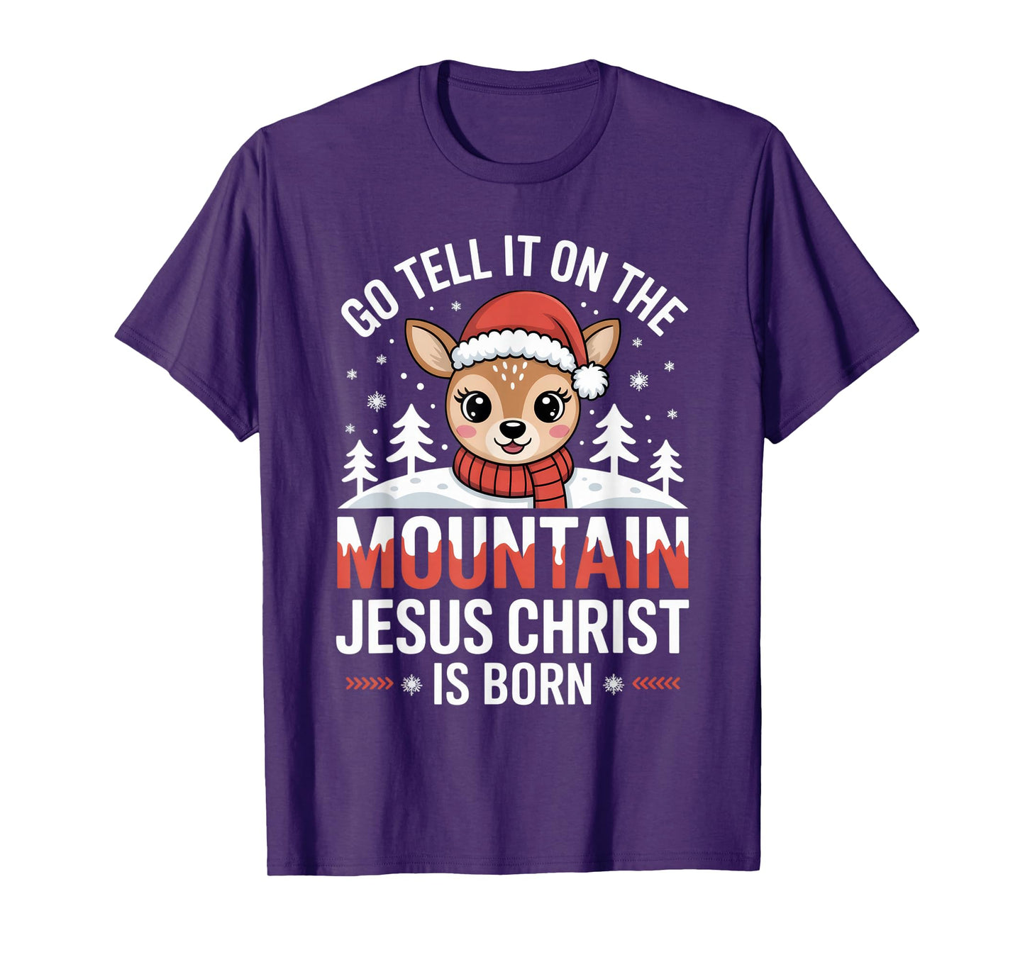 Go Tell It on The Mountain Deer Christmas Cheer Festive T-Shirt
