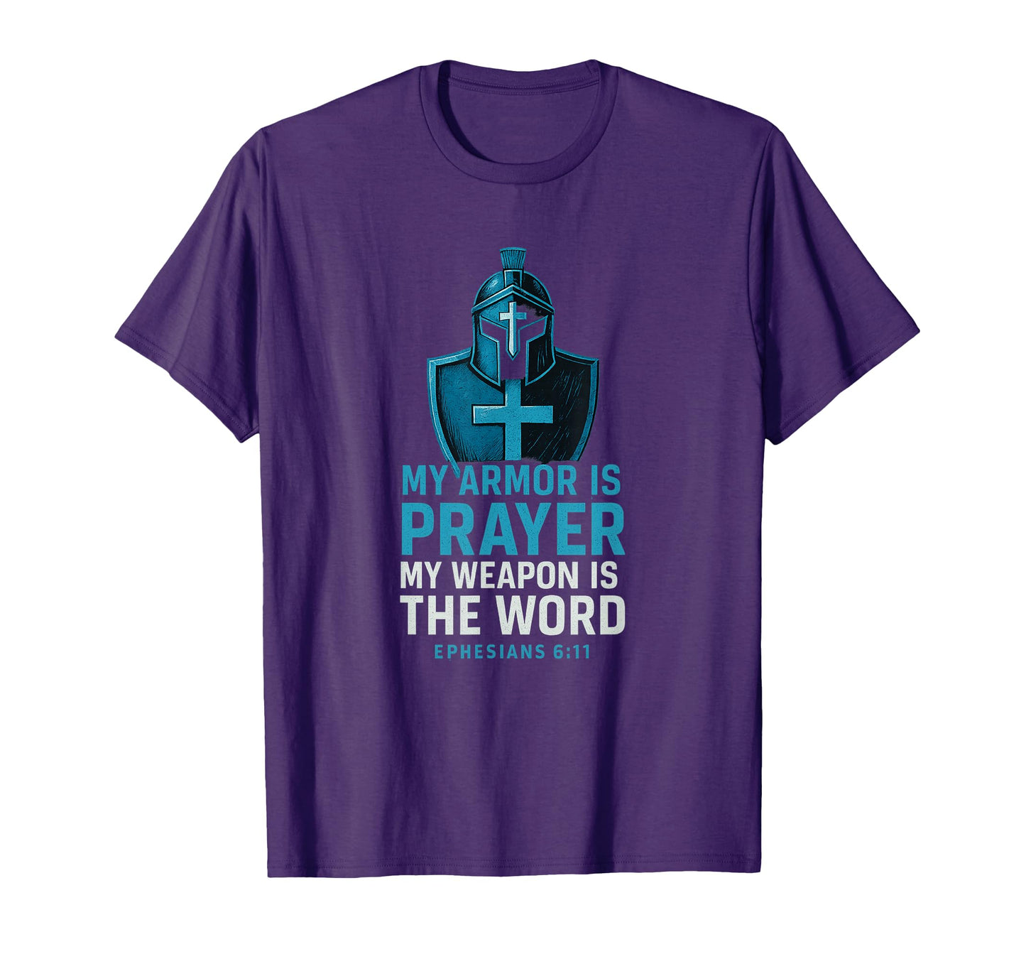 Armor of God. Spiritual Warfare Christian. Ephesians 6:11 T-Shirt