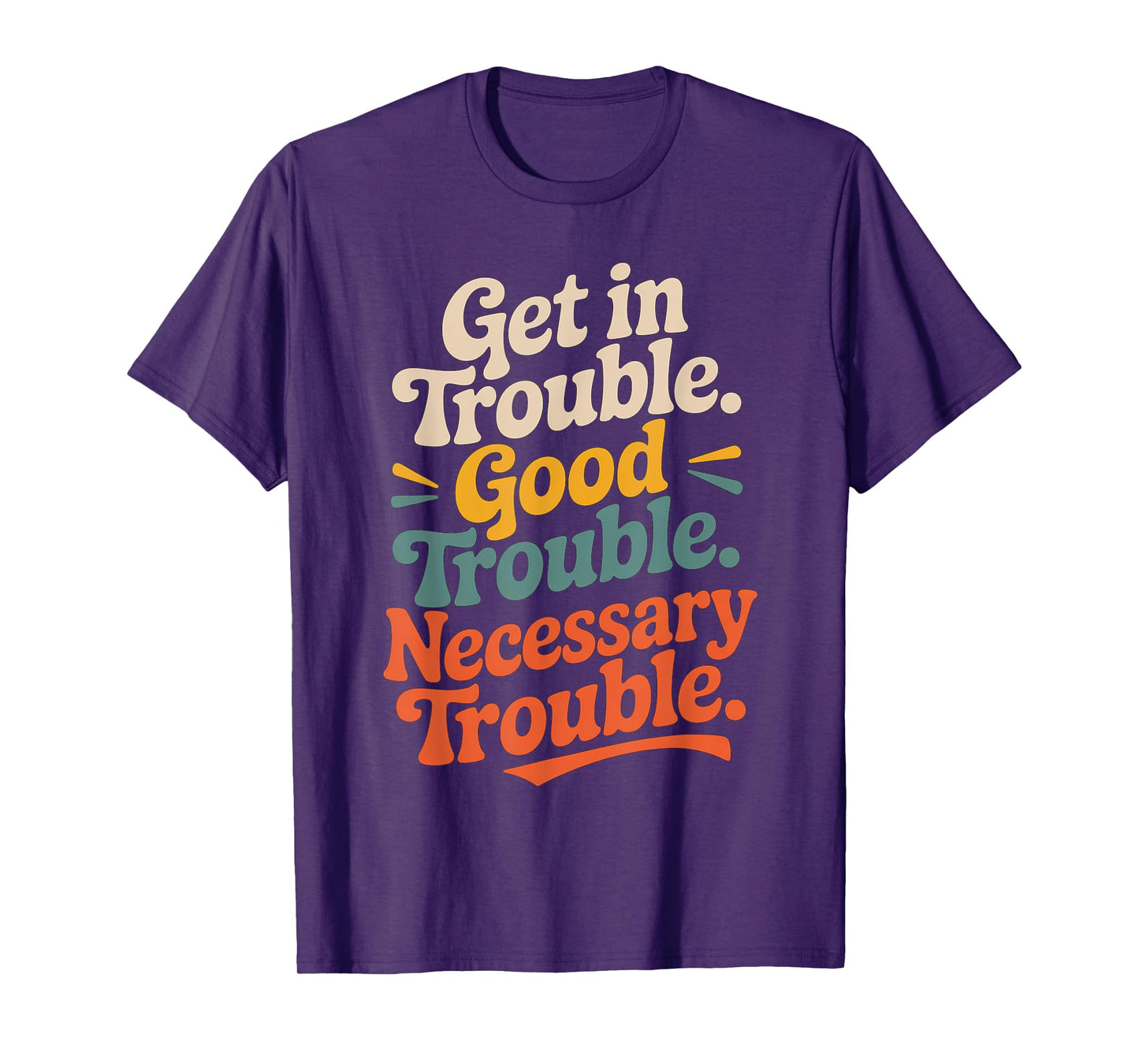 Get in Good Necessary Trouble Vintage For Social Justice T-Shirt