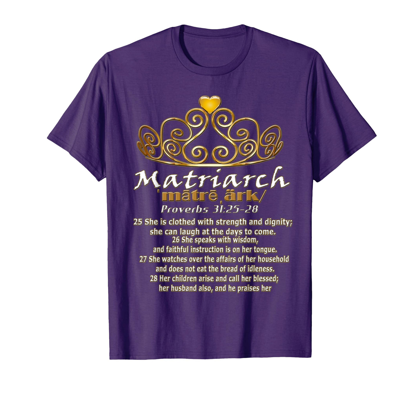 Matriarch Proverbs 31 Bible Scripture T-Shirt T-Shirt