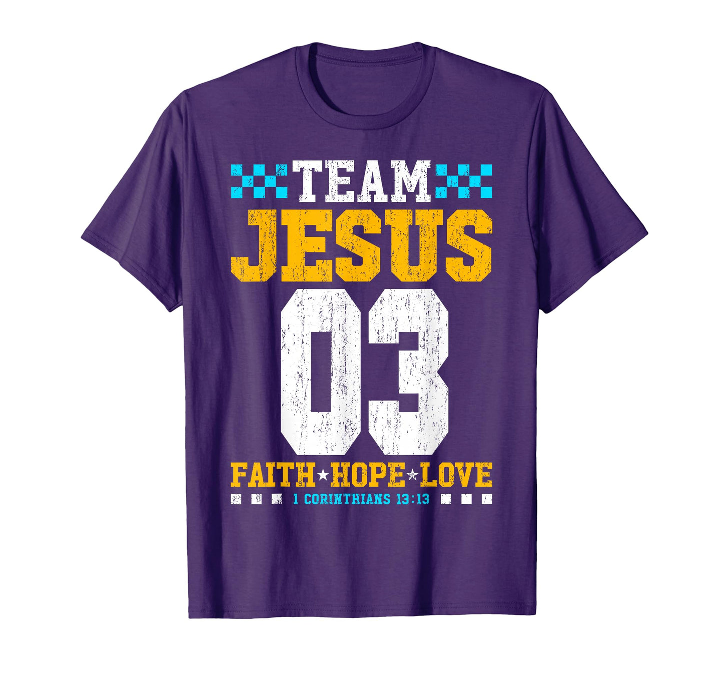 Team Jesus 03 Faith Hope Love Christian Bible Verse T-Shirt