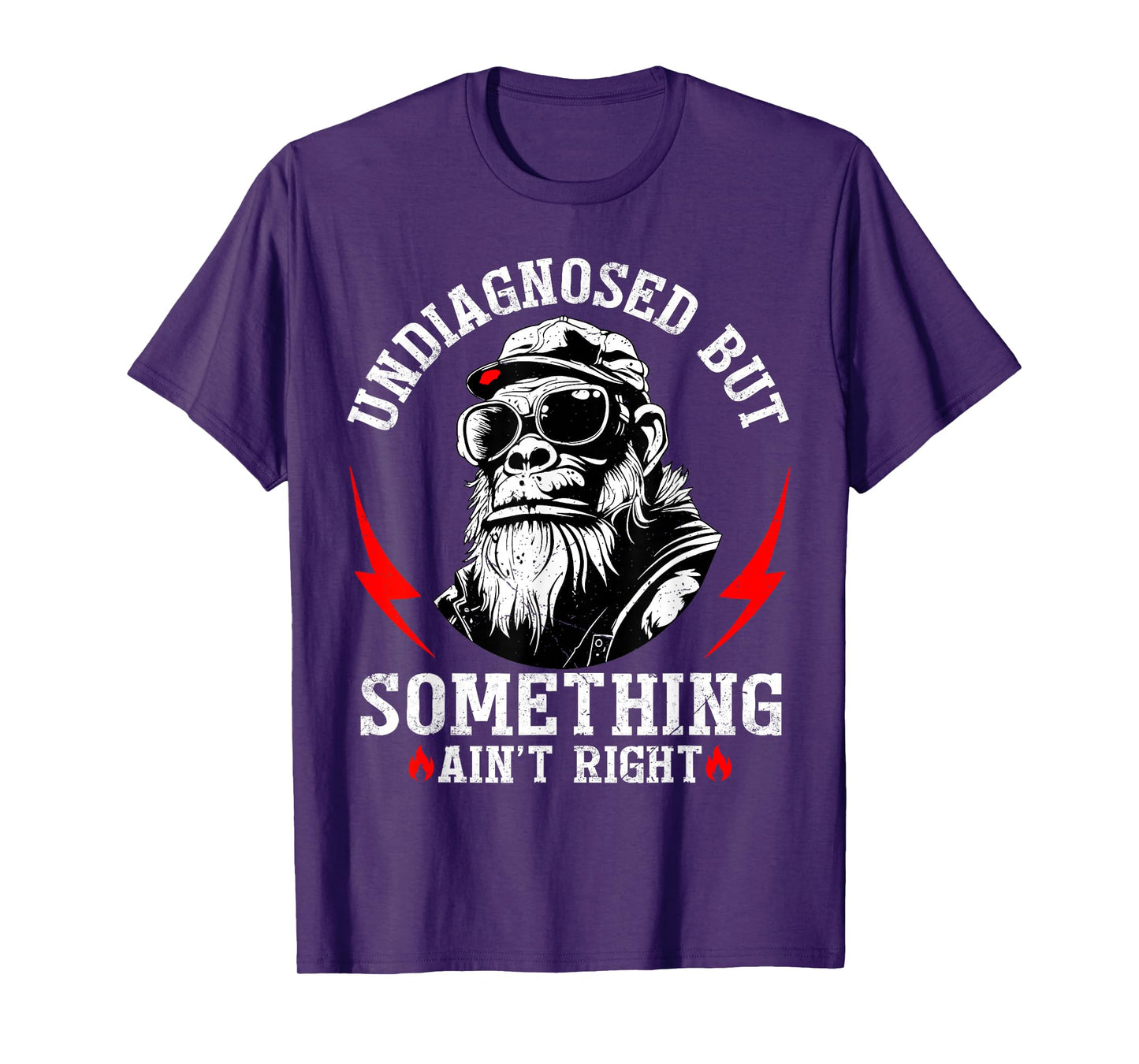 Funny Monkey Undiagnosed But Something Ain't Right T-Shirt