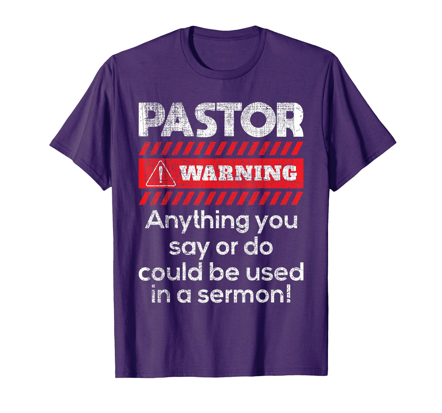Anything Could Be Used In A Sermon Pastor Preacher Minister T-Shirt