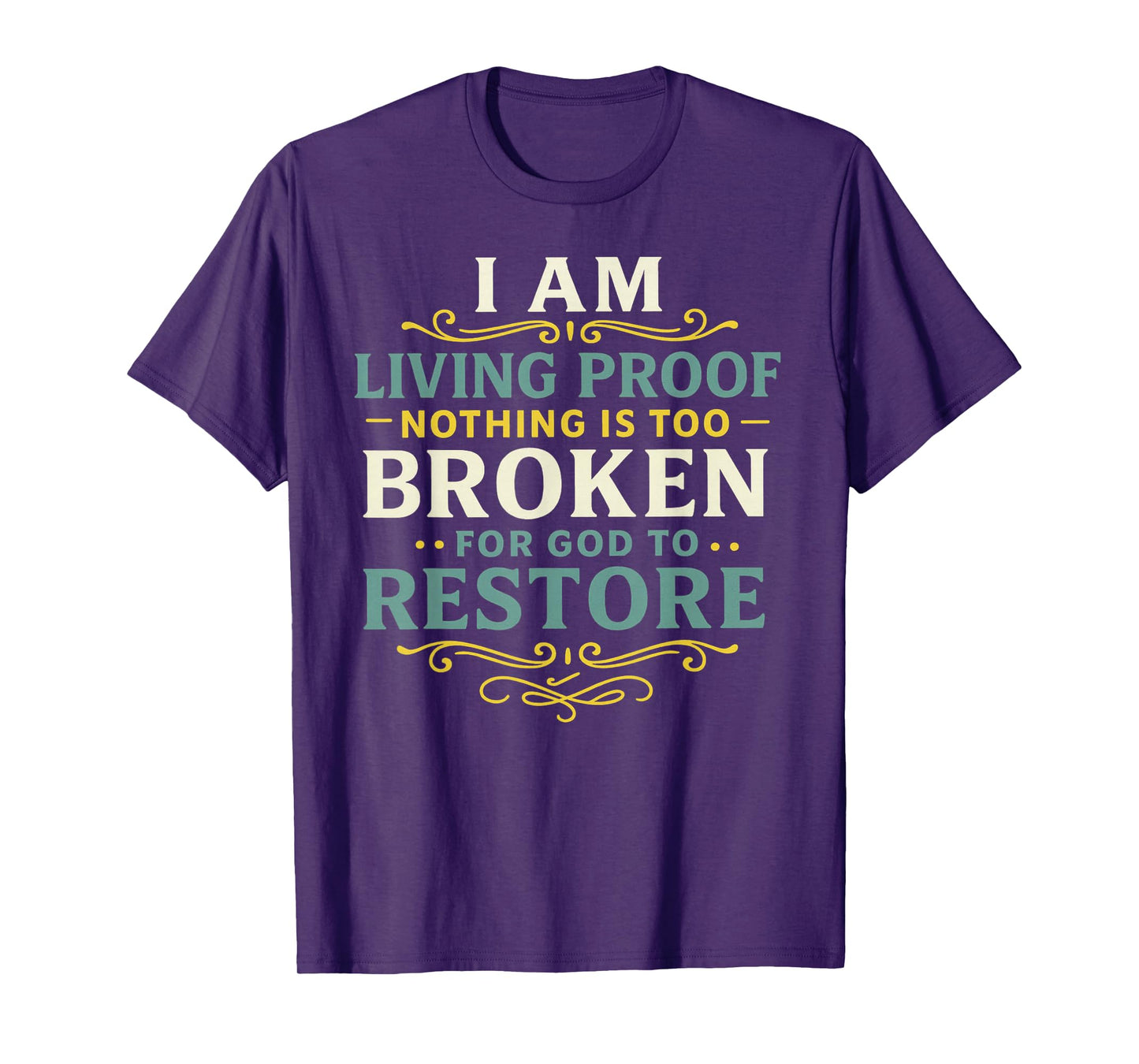 Christian Religious Faith Based God Restoration Broken Gifts T-Shirt
