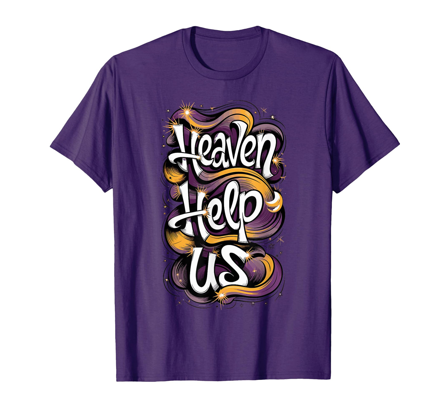 HEAVEN HELP US T-Shirt