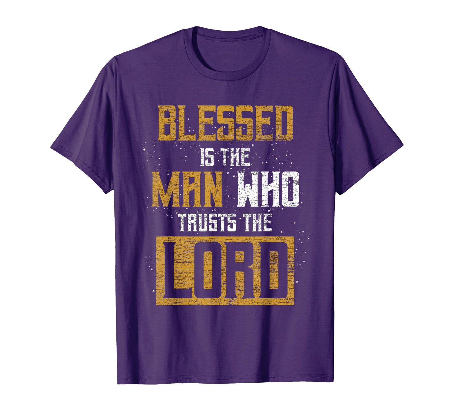 Blessed Is The Man Who Trusts The Lord Christianity Jesus T-Shirt