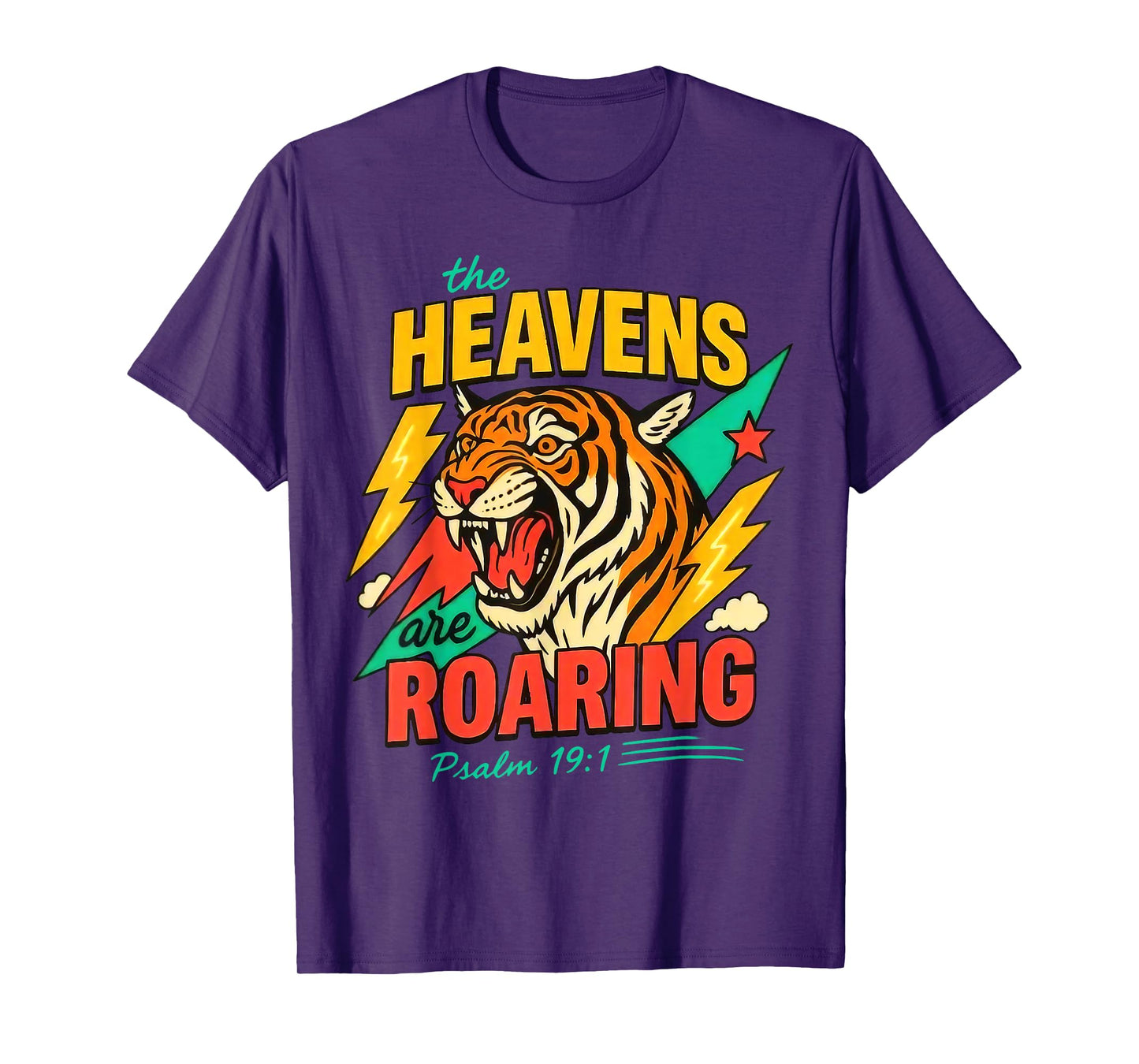 The Heavens are Roaring Psalm 19:1 Tiger Christian Faith T-Shirt