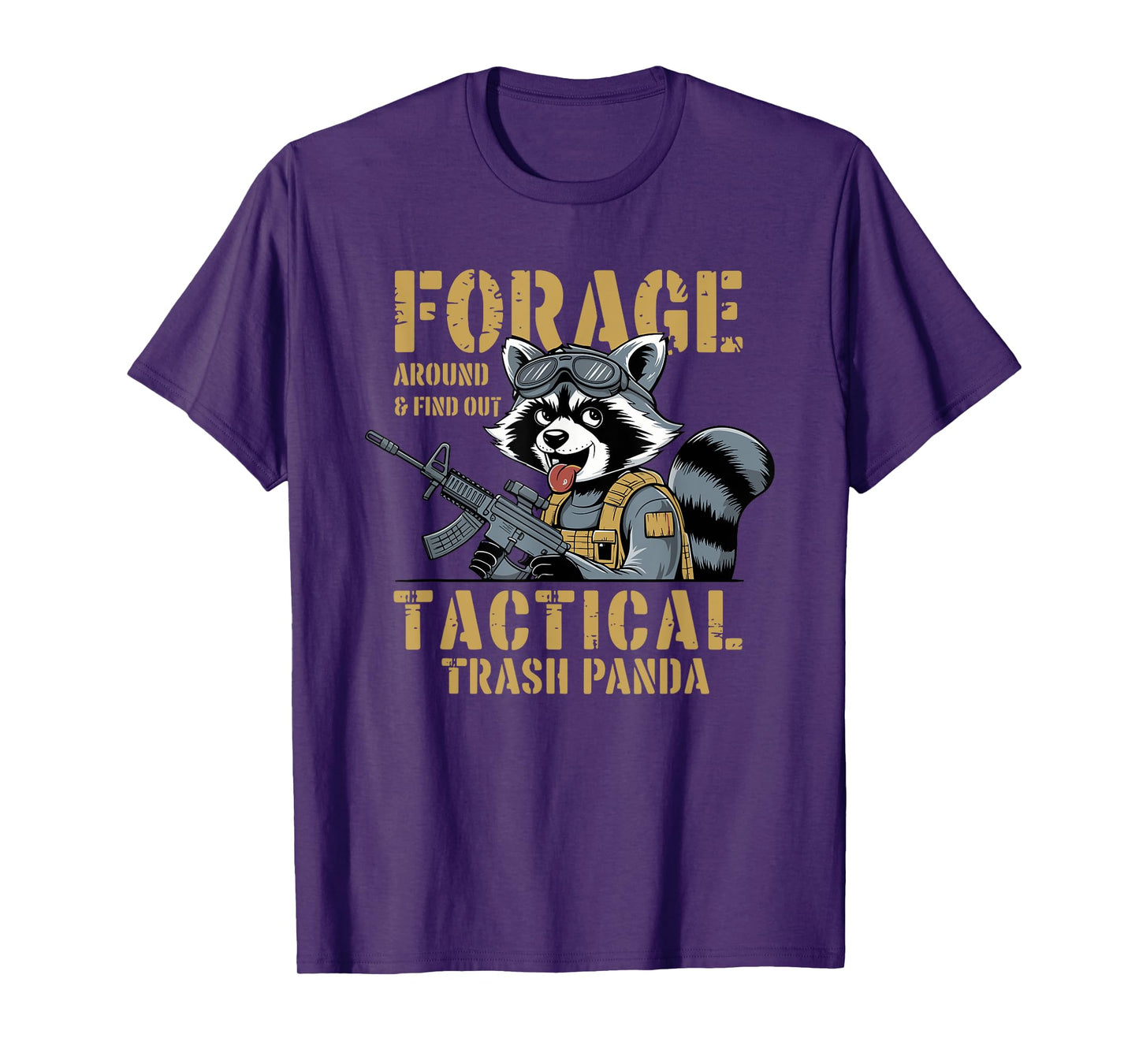 Forage Around & Find Out Tactical Trash Panda T-Shirt