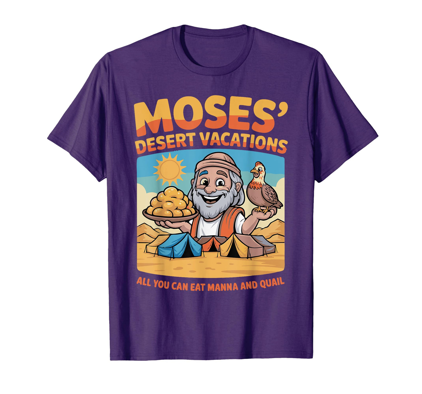 Moses' Desert Vacations T-Shirt