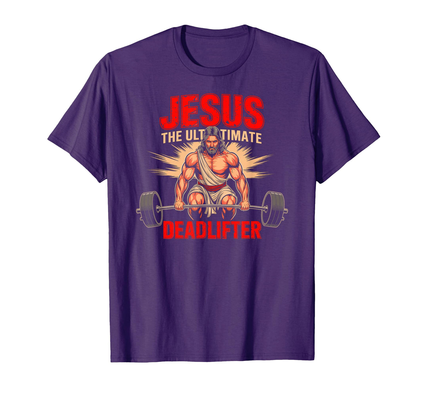 Funny Christian Workout Jesus The Ultimate Deadlift Fitness T-Shirt