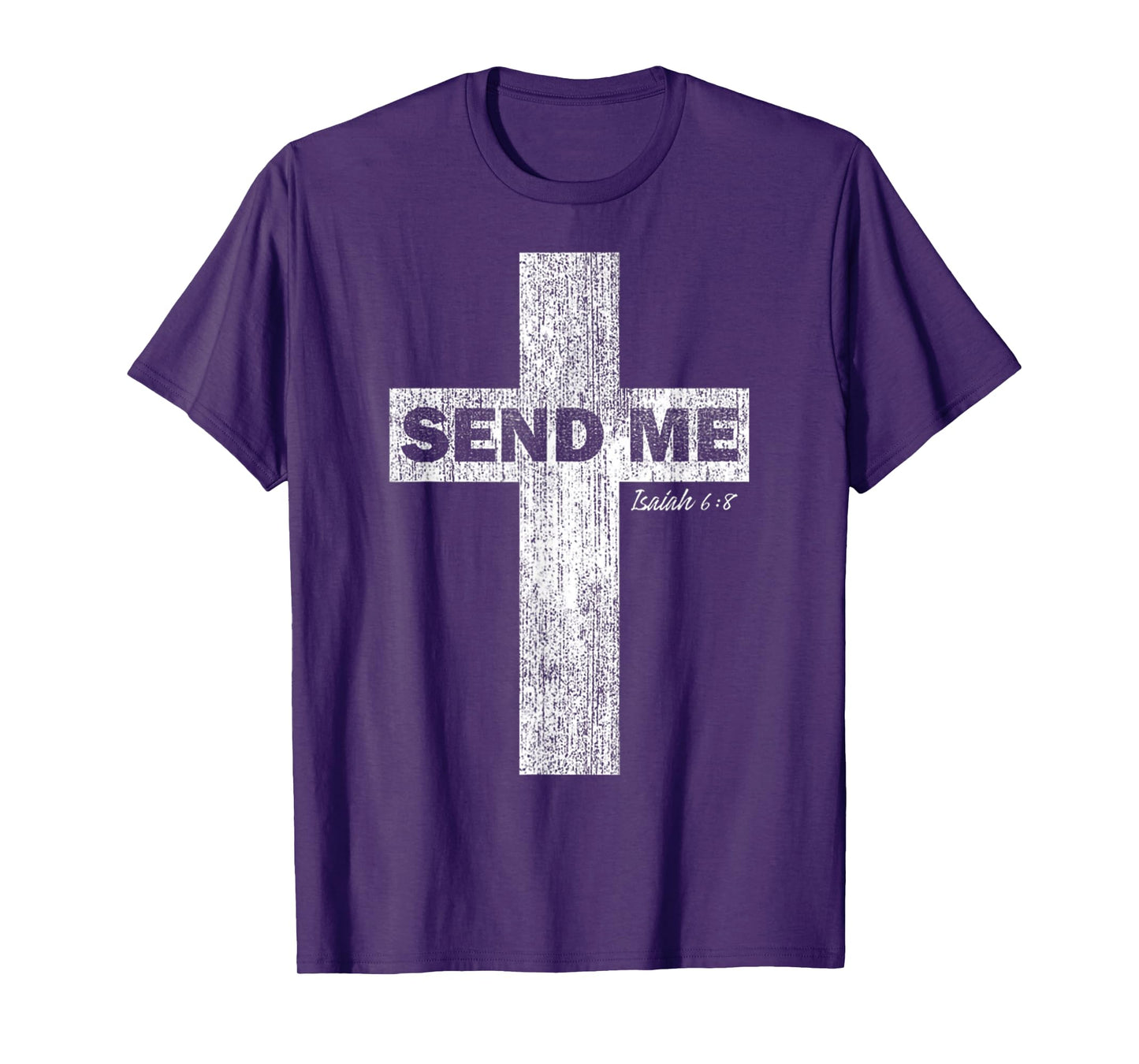 Vintage Send Me Isaiah 6 8 Cross Jesus Religion Bible Verse T-Shirt