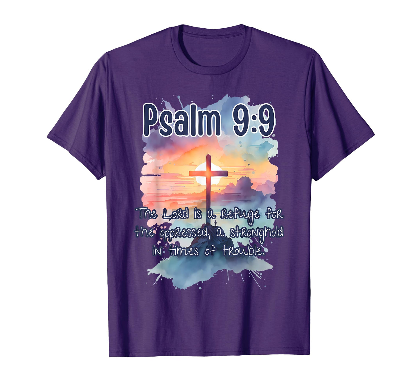 Bible Verse Psalm 9:9 The Lord is a Refuge Art Religious Her T-Shirt