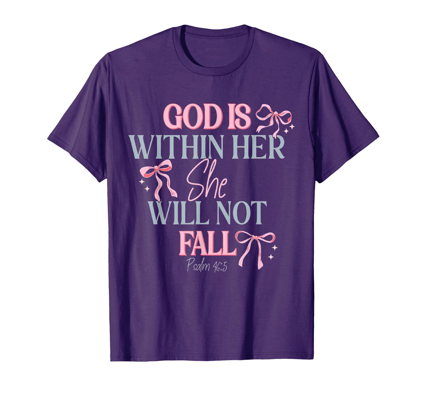 God is Within Her She Will Not Fall T-Shirt