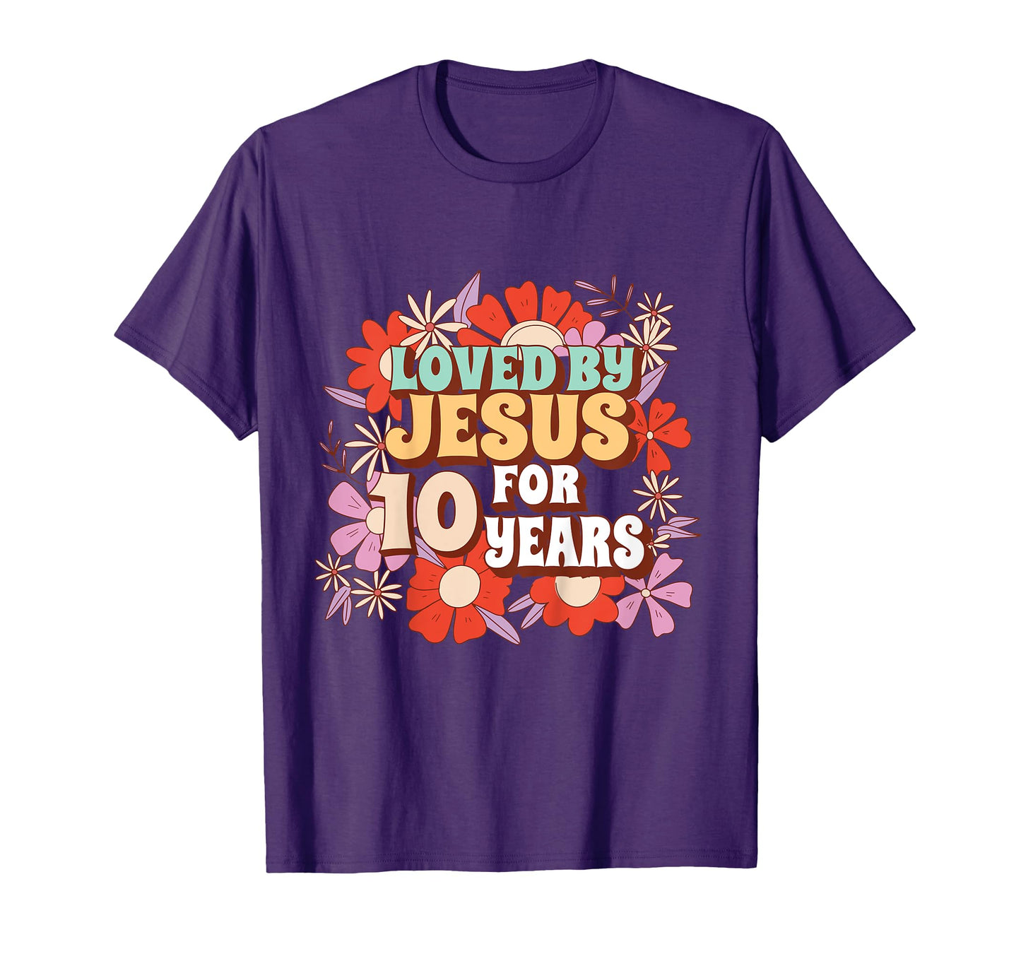 Loved By Jesus For 10 Years 10th Birthday Christian Theme T-Shirt