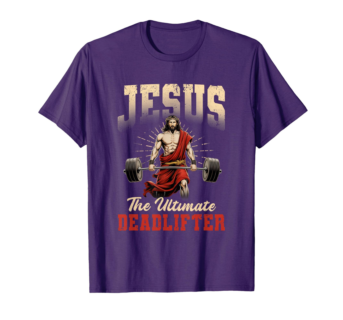 Funny Christian Workout Gym Jesus The Ultimate Deadlift T-Shirt