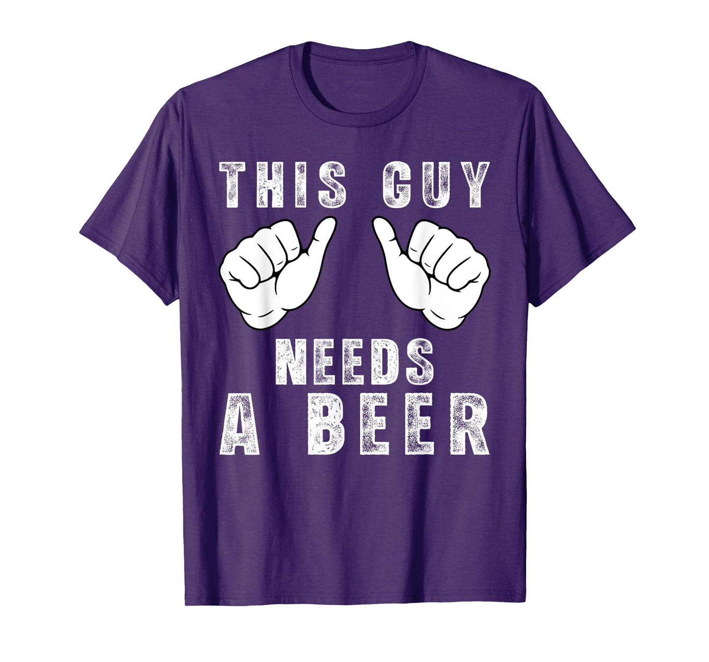 This Guy Needs A Beer - Funny Mens Drinking Gift T-Shirt