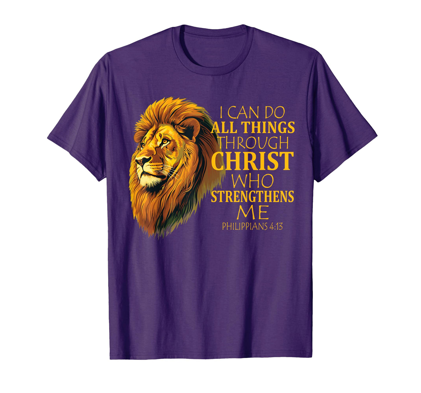 I Can Do All Things Through Christ Christian Lion Faith T-Shirt