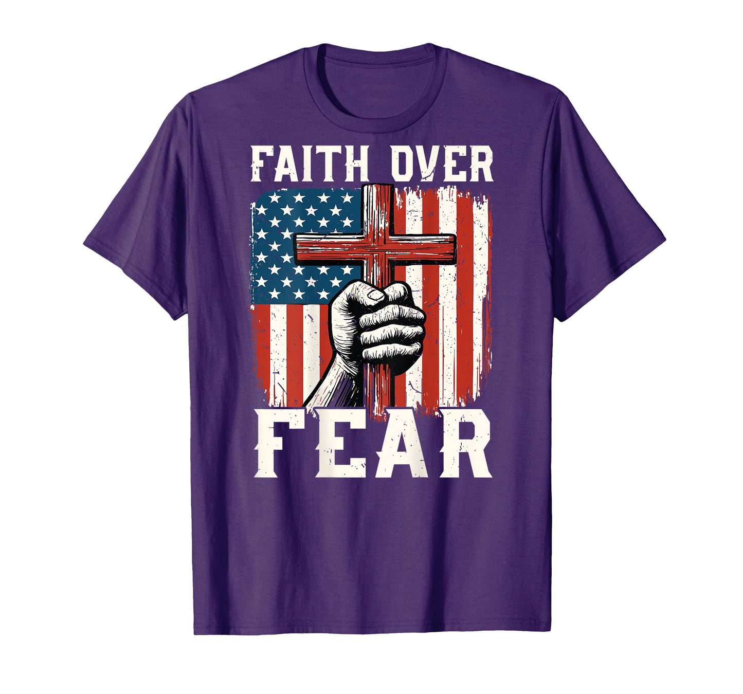On-Back Patriotic Christian Faith Over Fear American Flag T-Shirt