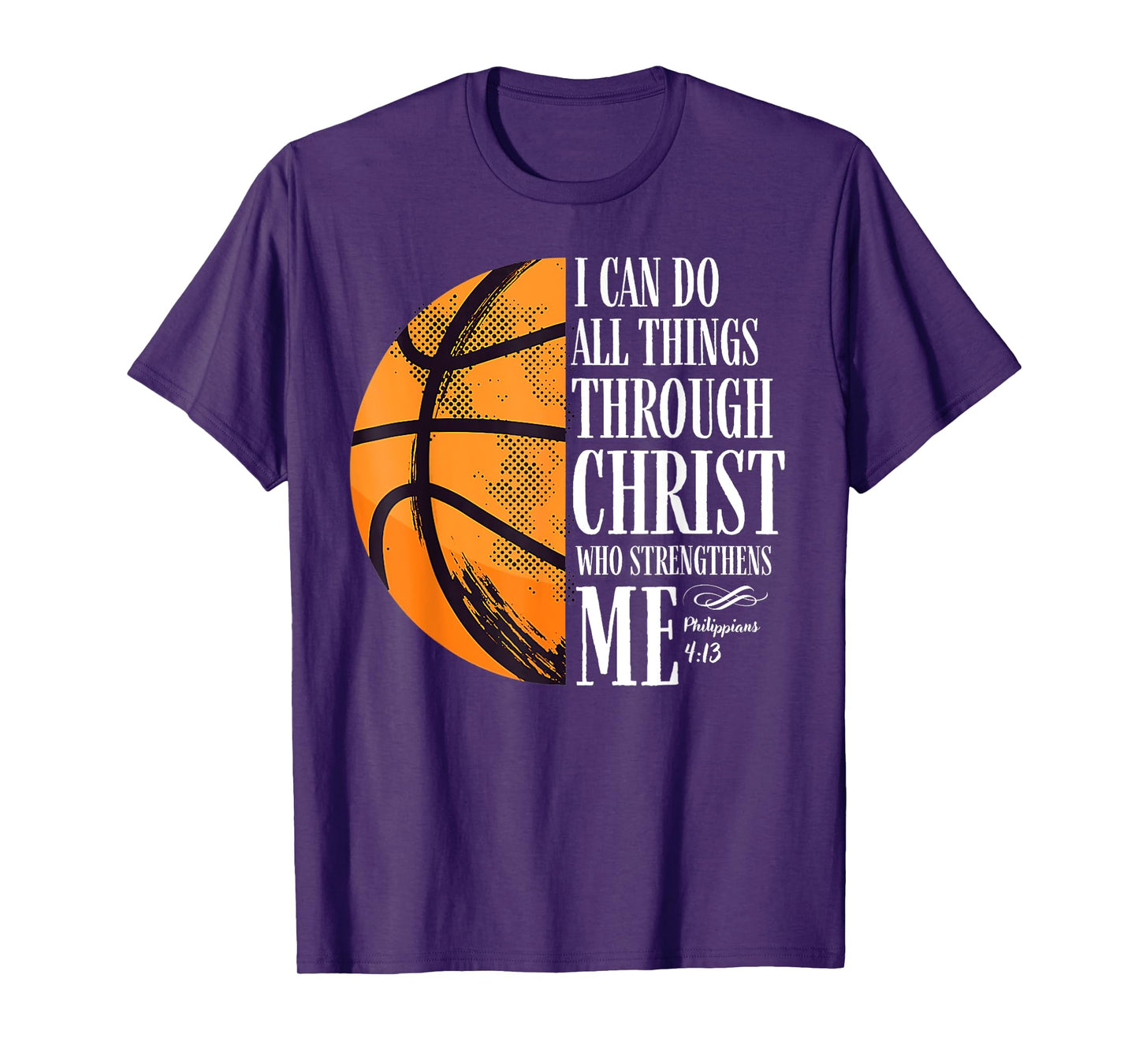 Philippians 4:13 I Can Do All Things Christian Basketball T-Shirt
