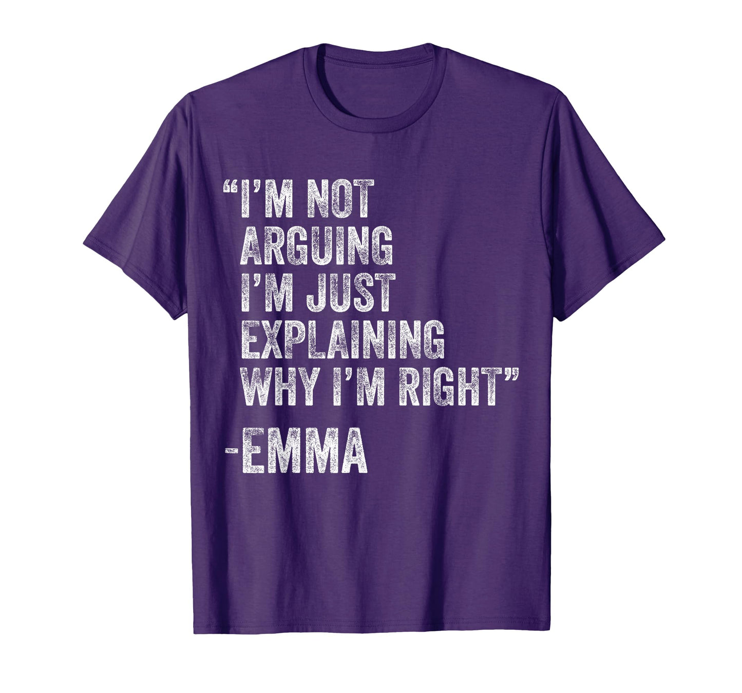 Emma Quote Funny Birthday Custom Name Idea Engineer T-Shirt