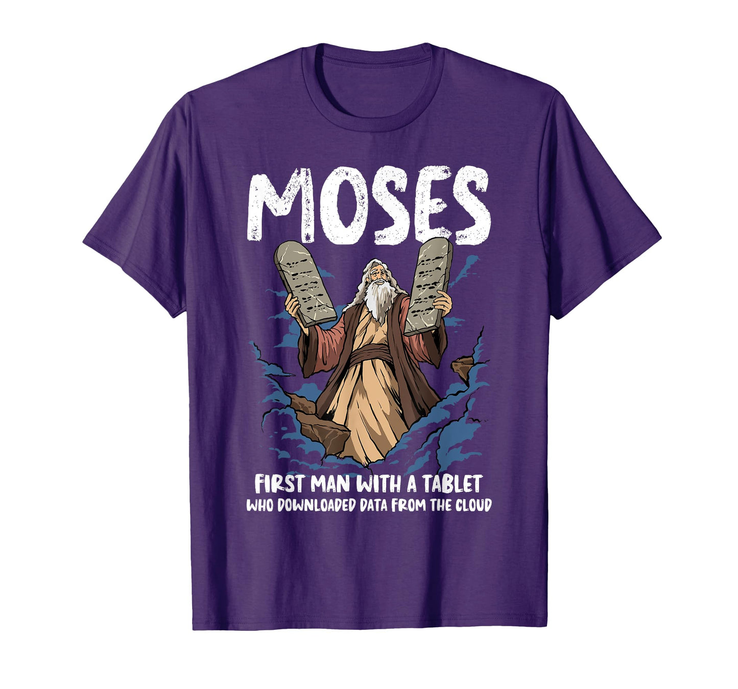 Funny Moses Shirt Christian Humor Bible Gospel Data Cloud T-Shirt