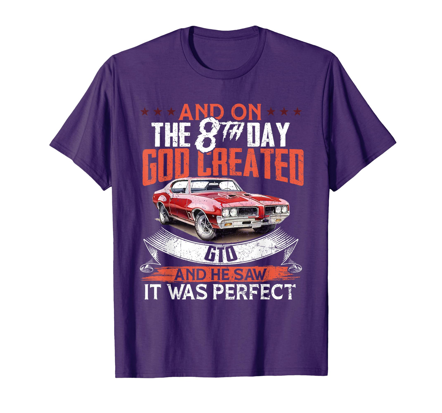 1968 68 GTO Classic Car Old School Muscle Car And On The God T-Shirt