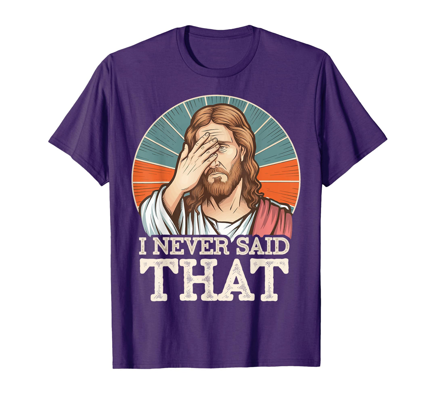 I Never Said That Jesus T-Shirt