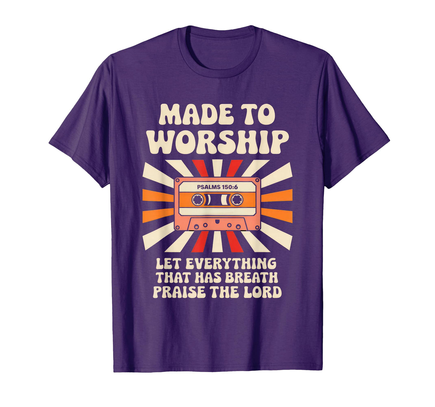Worship Tshirt Christian Music Retro Cassette Psalms 150:6 T-Shirt