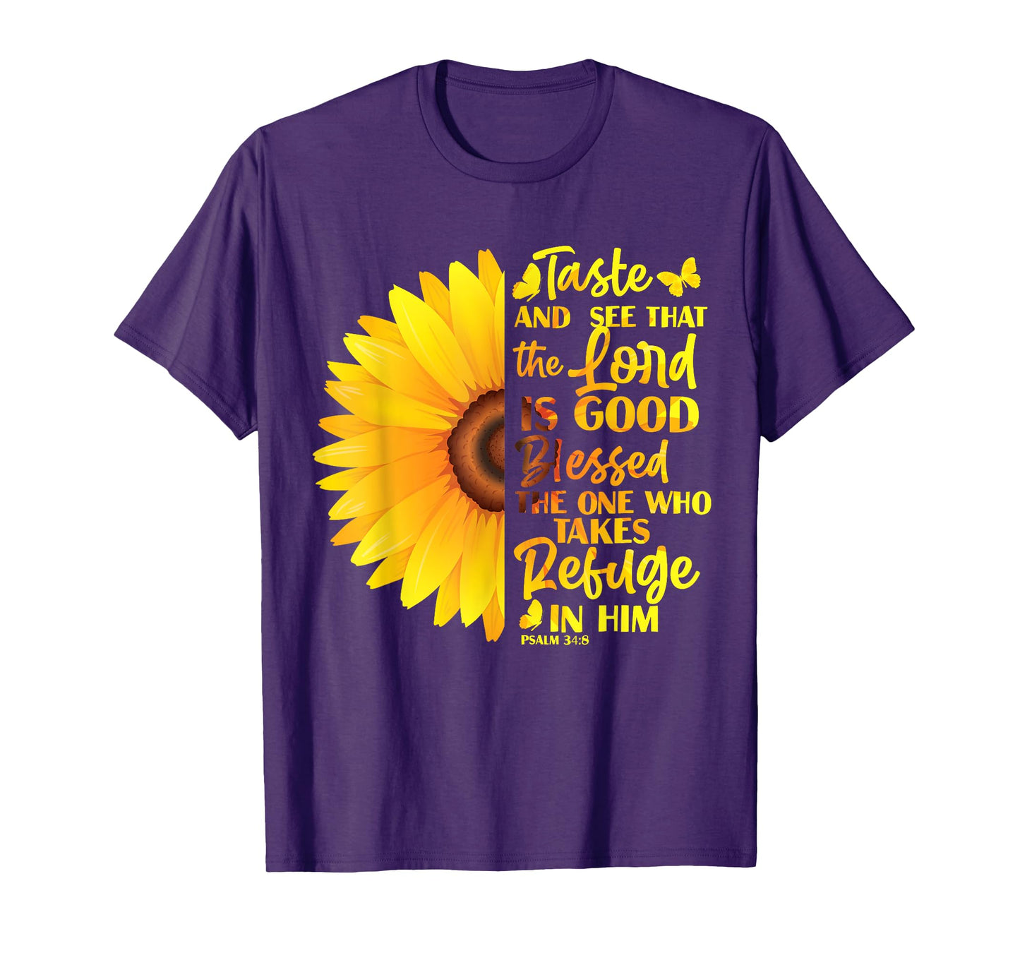 Christian Bible Verse Psalm 34 8 Sunflower Flower T-Shirt