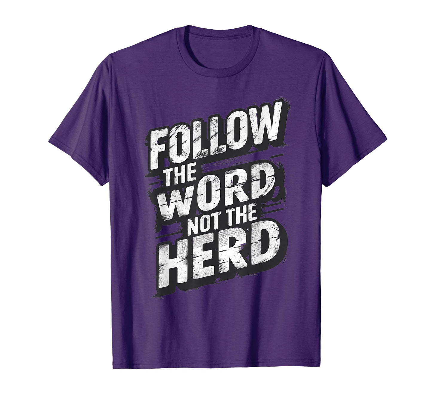 Follow The Word Not The Herd Christian Bible Word T-Shirt