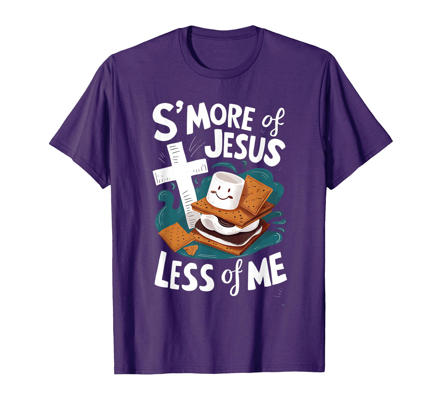 Funny Smore Of Jesus And Less Of Me Bible Christianity T-Shirt