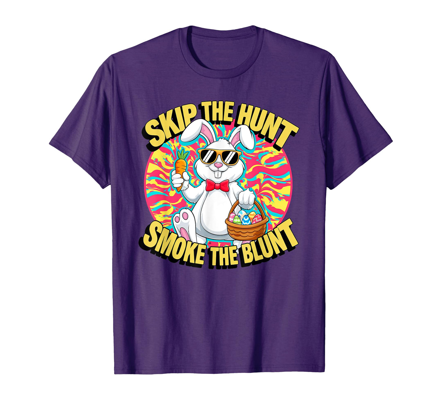 Skip The Hunt Smoke The Blunt Bunny Smoking Happy Easter T-Shirt