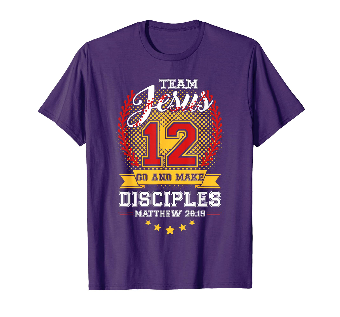 Team Jesus 12 Go And Make Baseball Christian Verse Sport T-Shirt
