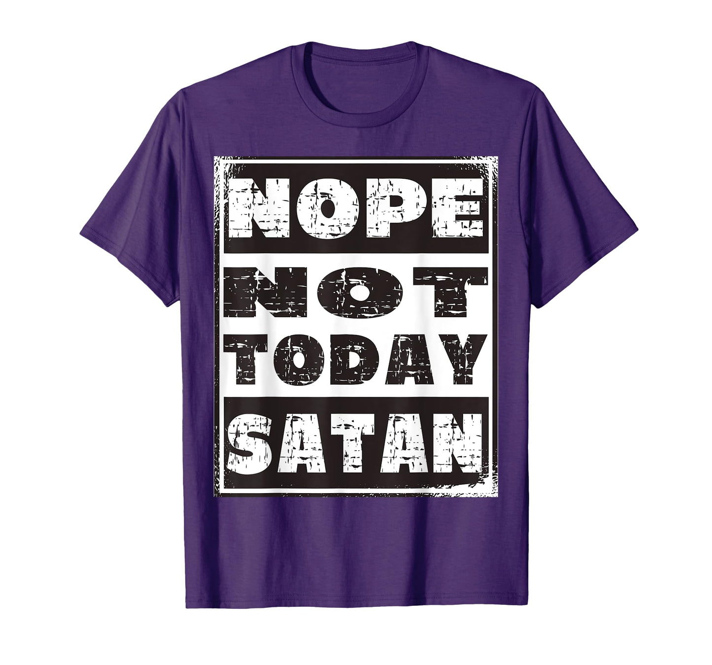 Nope Not Today Satan Funny Christian Religious T-Shirt