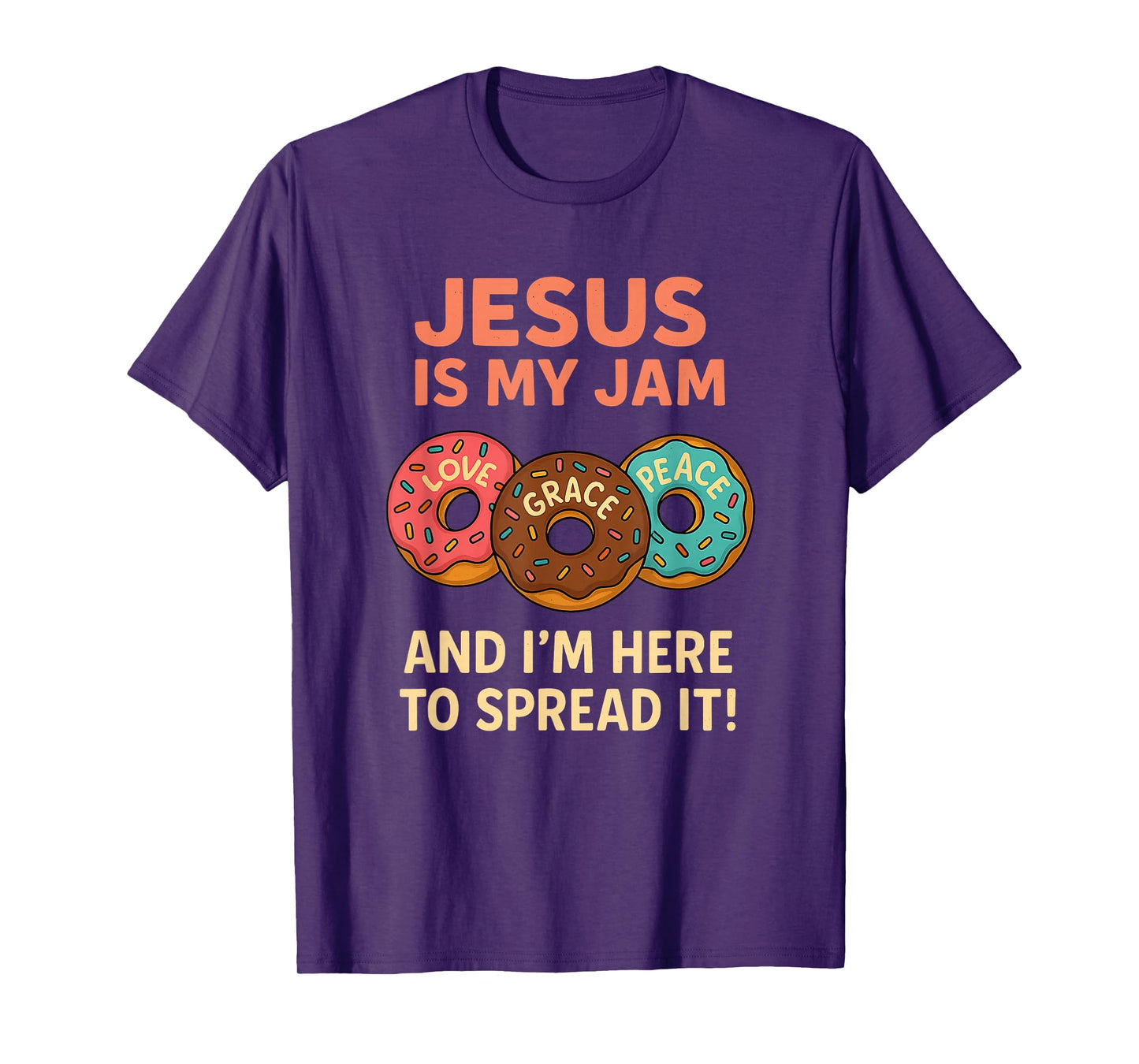 Jesus is My Jam Donut Faith Pray Love Hope Shirt T-Shirt