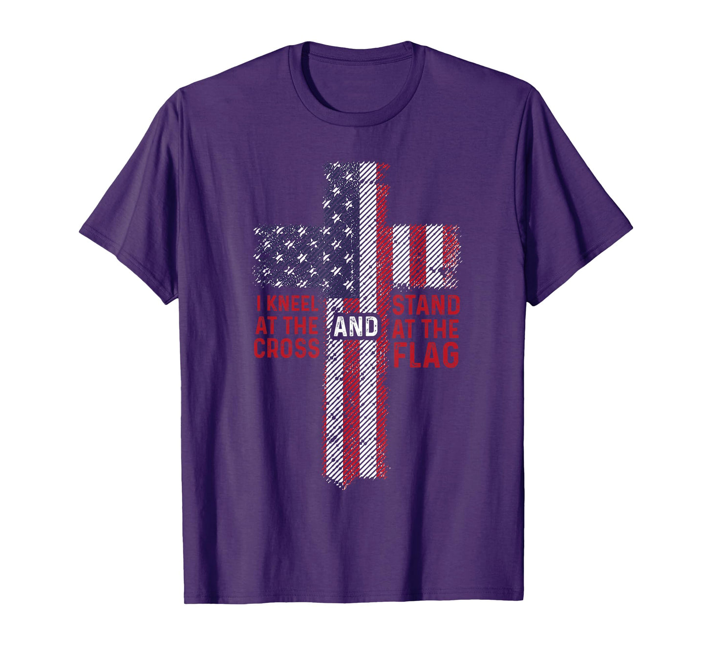 I Kneel At The Cross Stand At The Flag Christian 4th of July Women Kids Men T-Shirt