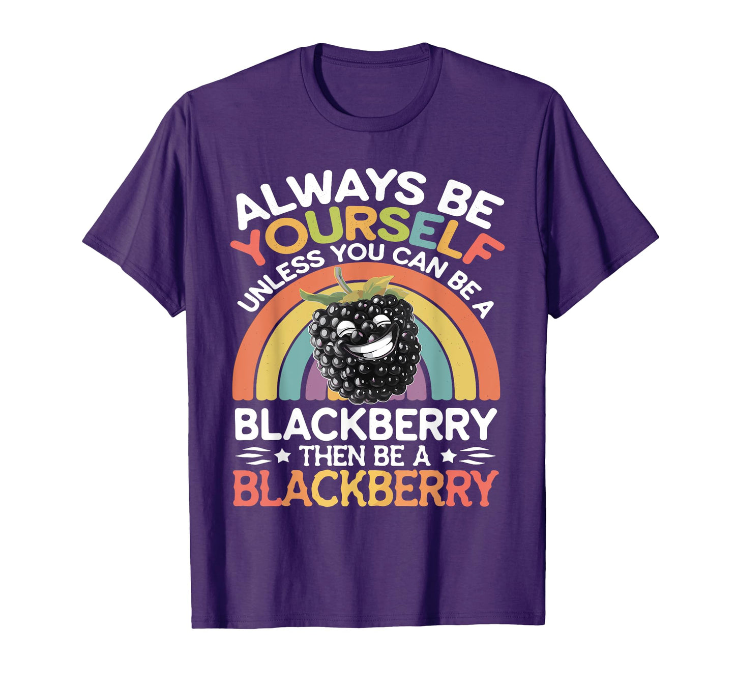 Cute Blackberry Funny Saying Blackberries Lovers Jokes T-Shirt