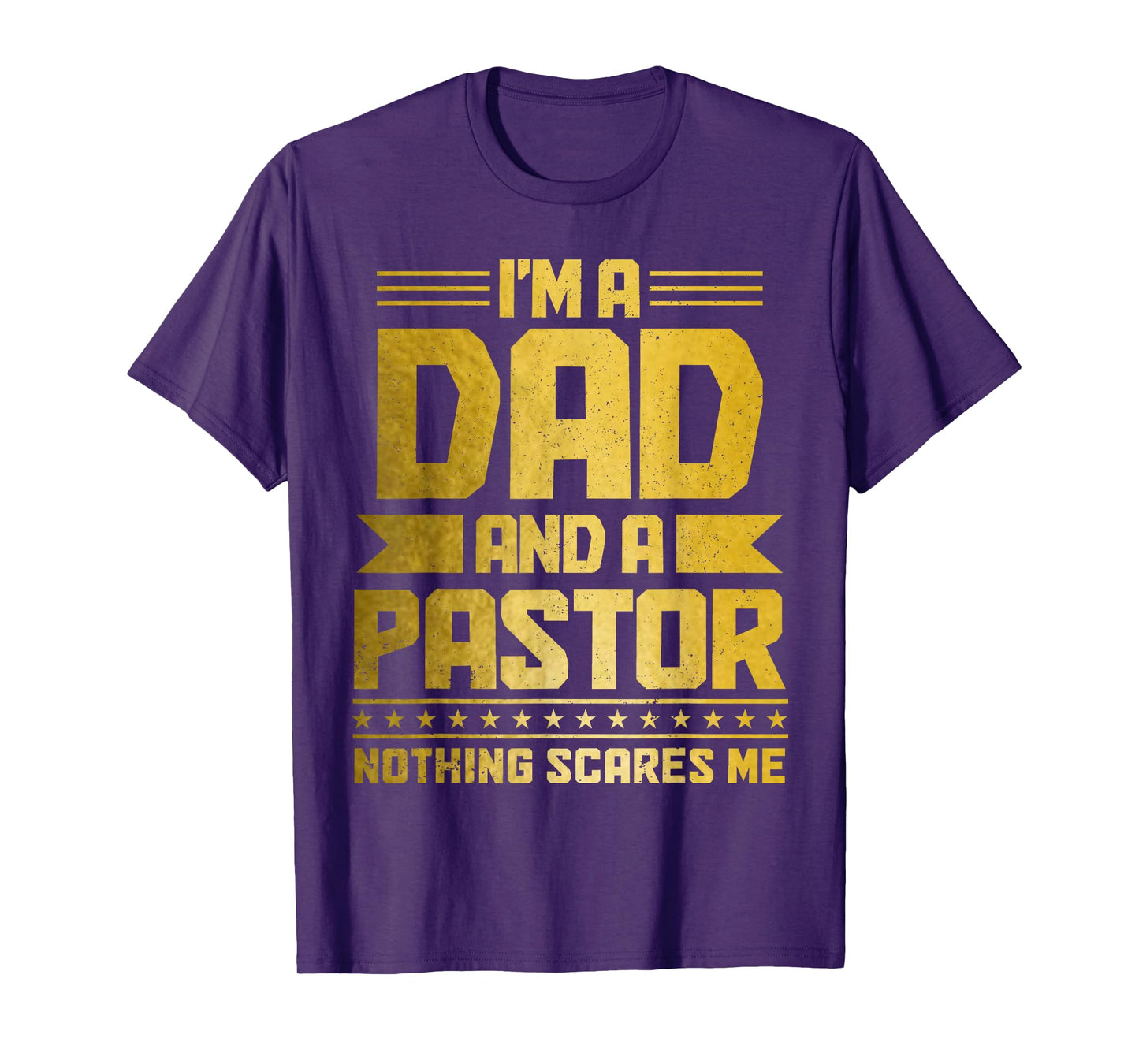I'm A Dad & A Pastor Nothing Scares Me Funny Christian T-Shirt