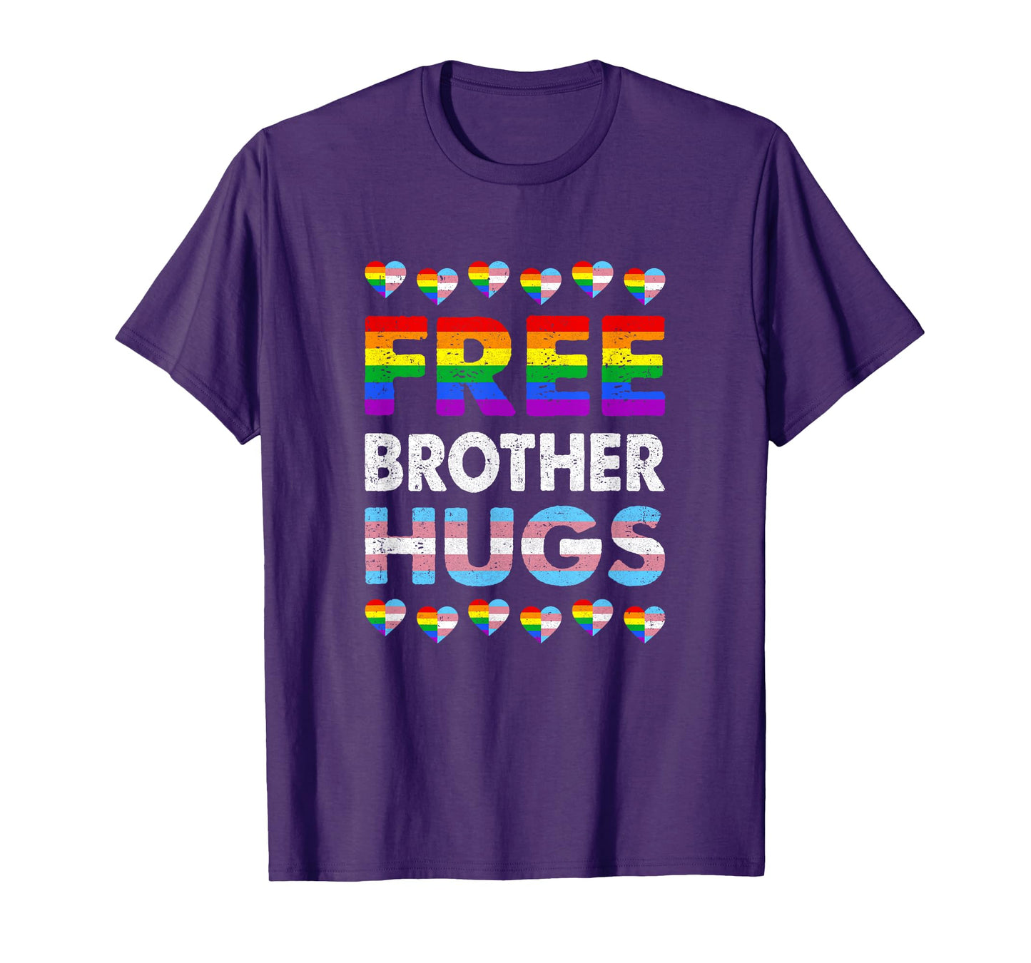 Free Brother Hugs Rainbow Lgbtq Gay Pride Month Proud Ally T-Shirt