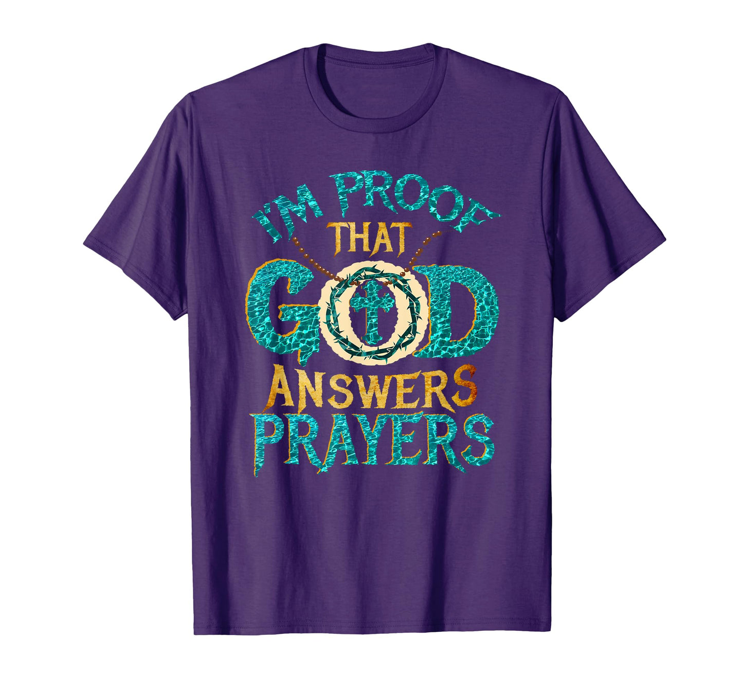 I'm proof that God answers prayers T-Shirt