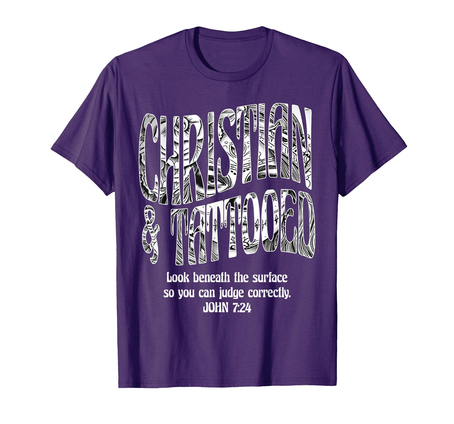 Christian & Tattooed John 7:24 Quote Faith Believer Saying T-Shirt