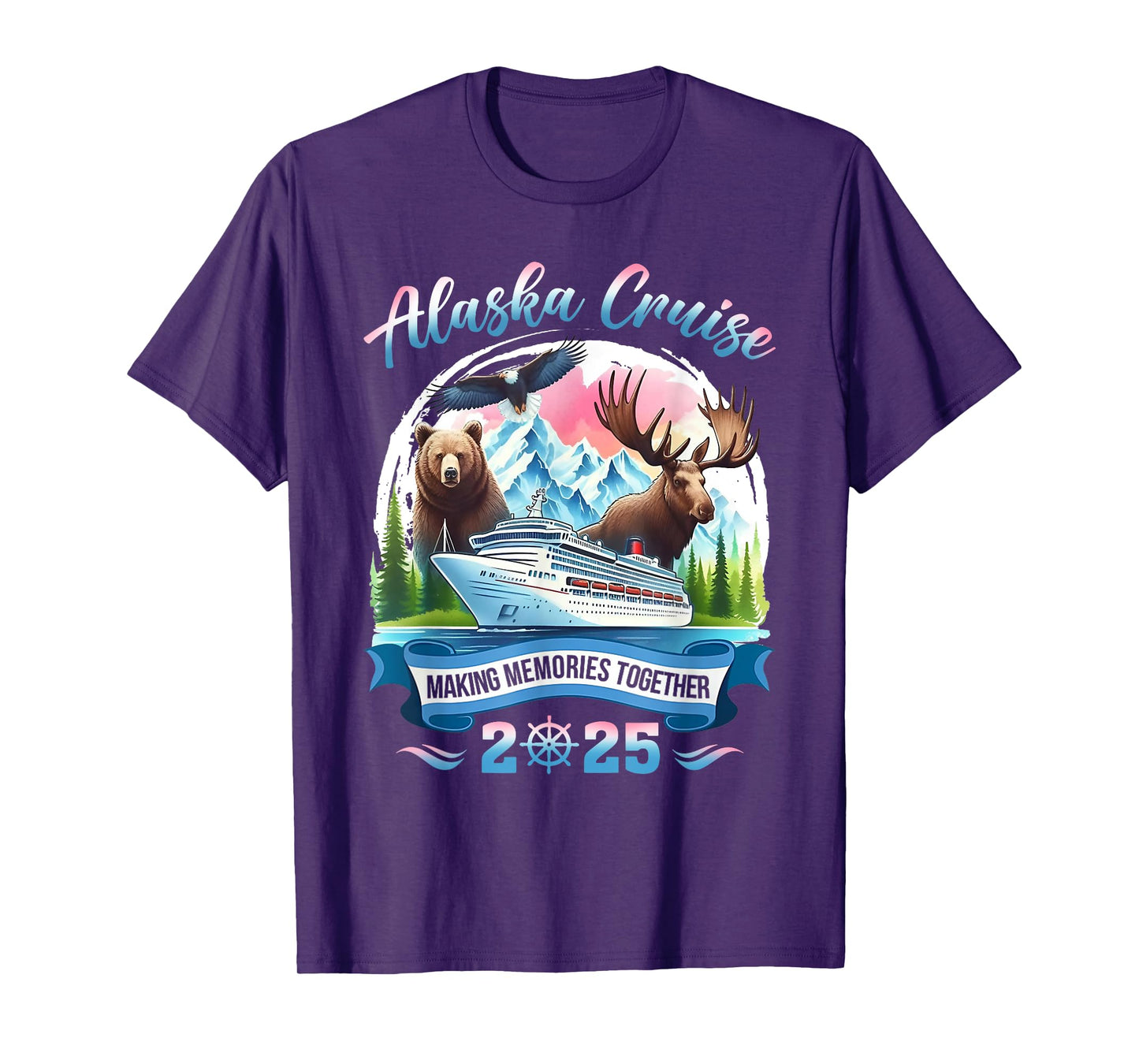 Alaska Cruise 2025 Making Memories Together Group Alaskan T-Shirt