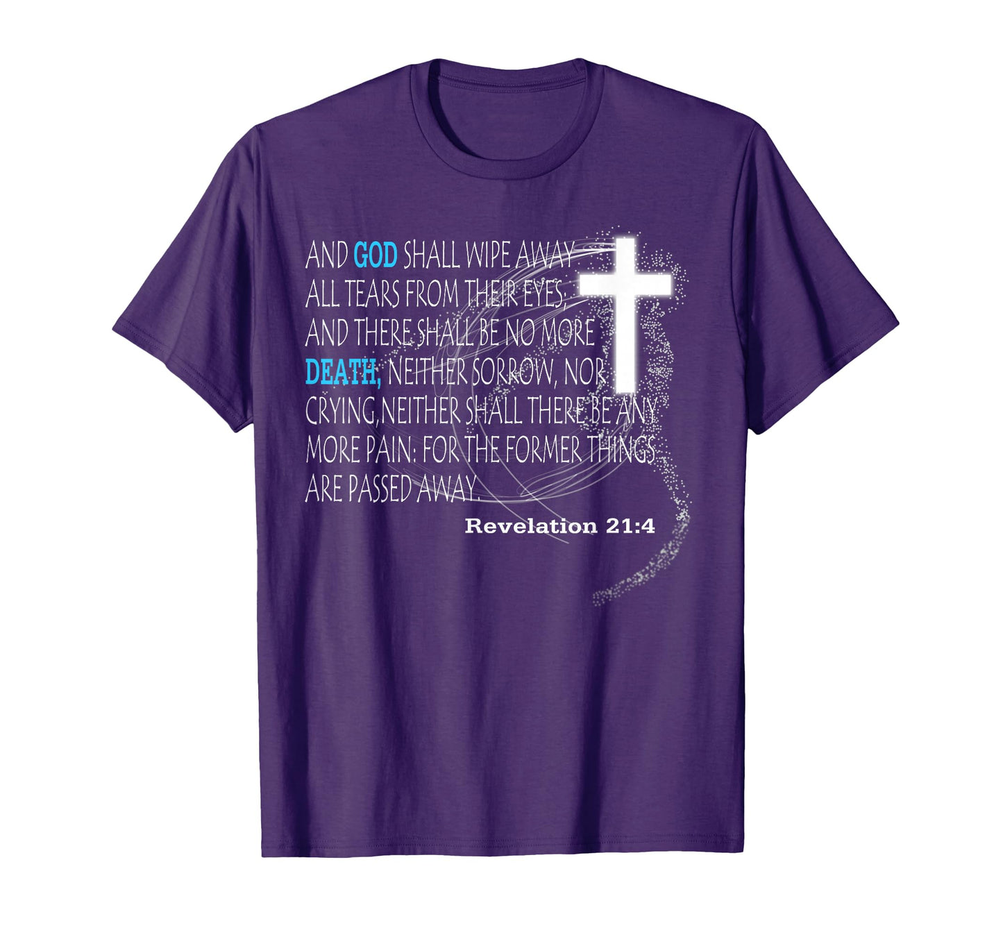 Revelation 21:4 T-Shirt