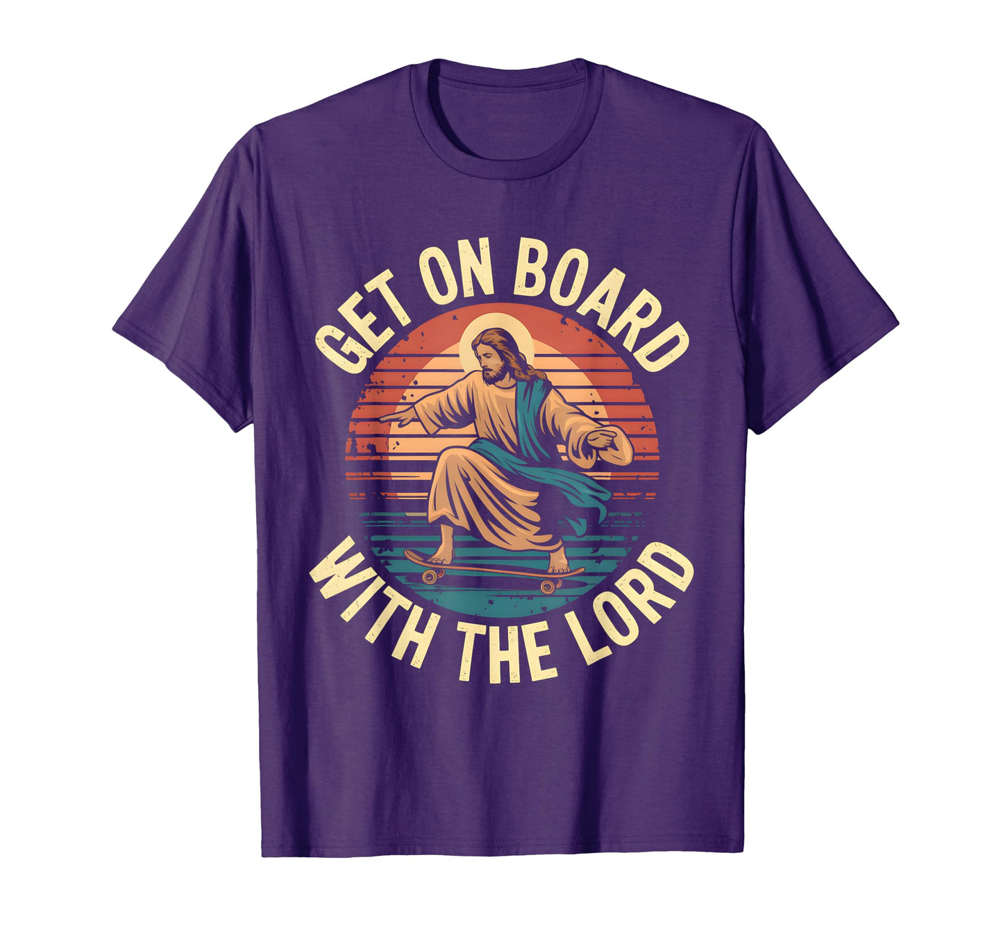 Get On Board With The Lord Christ Skateboarding Jesus Skate T-Shirt
