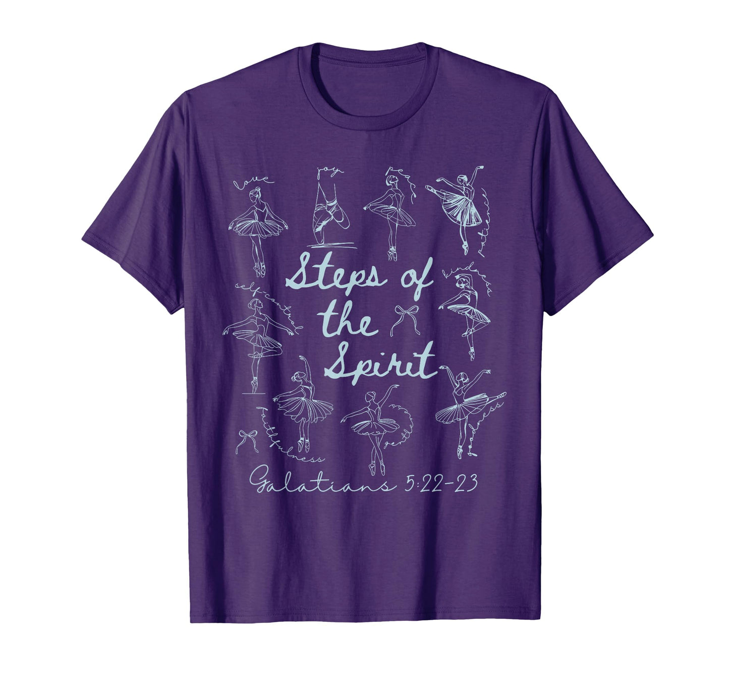 Christian Steps of Spirit Bible Verse Ballet Dancer Teacher T-Shirt