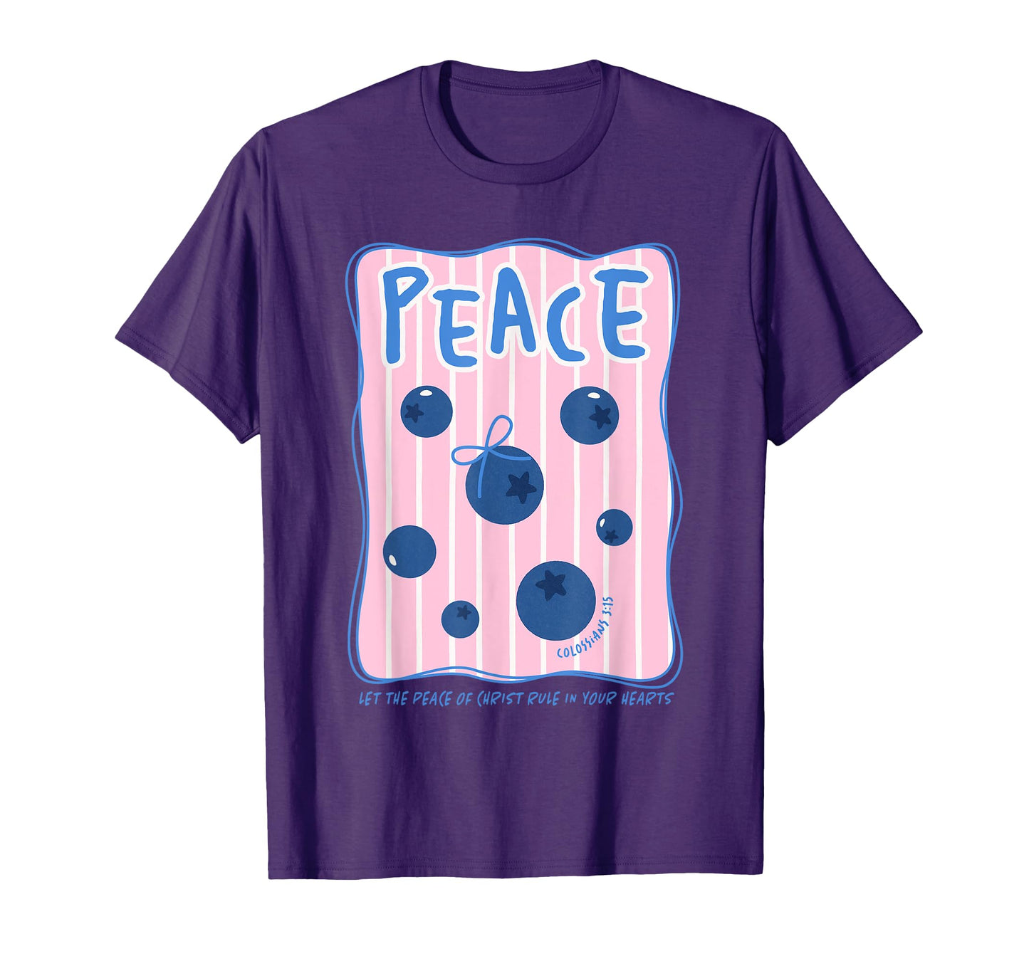 Peace Let The Peace of Christ Rule in Your Hearts Christian T-Shirt