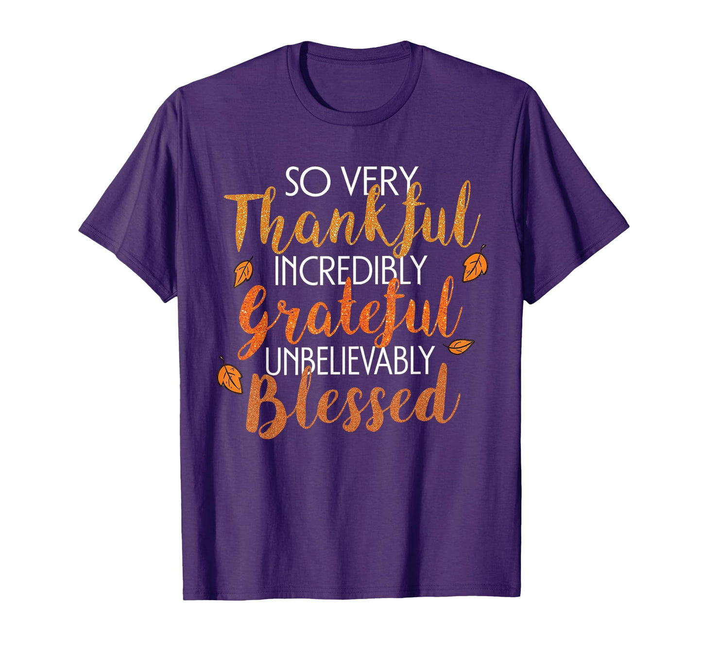 Thankful Grateful Blessed Inspirational Holiday Season Quote T-Shirt